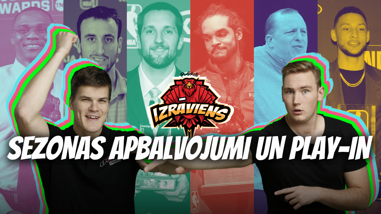 IZRĀVIENS #28 | Sezonas Apbalvojumi un Play-in Turnīra Prognozes