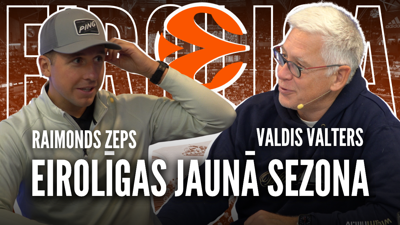 Raimonds Zeps ar Ģenerāli | Eirolīgas Jaunā Sezona